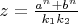 $z=\frac{a^n+b^n}{k_1k_2}$