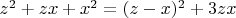 $z^2+zx+x^2=(z-x)^2+3zx$