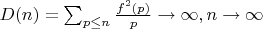 $D(n)=\sum_{p \leq n} \frac {f^2(p)}{p} \to \infty, n \to \infty$