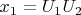 $x_1  = U_1 U_2 $