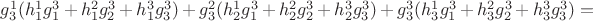 $g_3^1(h_1^1g_1^3+h_1^2g_2^3+h_1^3g_3^3)+g_3^2(h_2^1g_1^3+h_2^2g_2^3+h_2^3g_3^3)+g_3^3(h_3^1g_1^3+h_3^2g_2^3+h_3^3g_3^3)=$