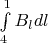 $\int\limits_{4}^{1}B_ldl$