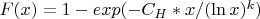 $F(x) = 1 - exp(-C_H * x / (\ln x)^k)$