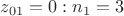 $z_{01} = 0:n_1 = 3$