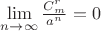 $\lim\limits_{n \to \infty} \frac {C_m^r}{a^n}=0 $