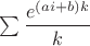 $\sum\dfrac{e^{(ai+b)k}}{k}$