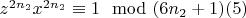 $z^ {2n_2}x^{2n_2}\equiv 1\mod (6n_2 +1) \engo(5) $