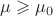 $\mu \geqslant \mu_{0}$