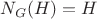 $N_G (H)=H$