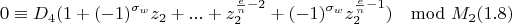 $$0\equiv D_4(1+(-1)^{\sigma_w}z_2+...+z_2^{\frac{e}{n}-2}+(-1)^{\sigma_w}z_2^{\frac{e}{n}-1})\mod M_2 (1.8)$$