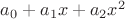 $a_0+a_1x+a_2x^2$