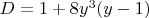 $D=1+8y^3(y-1)$