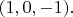 $(1,0,-1).$