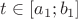 $t\in[a_1;b_1]$