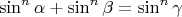 $$\sin^n{\alpha}+\sin^n{\beta}= \sin^n{\gamma}$$