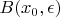 $B(x_0, \epsilon)$