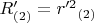 $R'_{(2)} = r'^2$$_{(2)}$