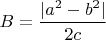 $B=\dfrac{|a^2-b^2|}{2c}$