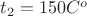 $t_2 = 150 C^o$