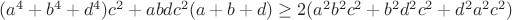 $(a^4+b^4+d^4)c^2+abdc^2(a+b+d) \ge 2(a^2b^2c^2+b^2d^2c^2+d^2a^2c^2)$