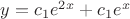 $y = c_1e^2^x + c_1e^x$