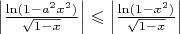 $\left|\frac{\ln(1 - a^2x^2)}{\sqrt{1 - x}}\right|\leqslant \left|\frac{\ln(1 - x^2)}{\sqrt{1 - x}}\right|$