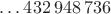 $\dots432\,948\,736$