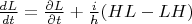$\frac{{dL}}{{dt}} = \frac{{\partial L}}{{\partial t}} + \frac{i}{h}(HL - LH)$