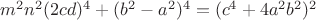 $m^2n^2(2cd)^4+(b^2-a^2)^4=(c^4+4a^2b^2)^2$