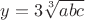 $y=3\sqrt[3]{abc}$