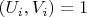 $(U_i,V_i) =1$