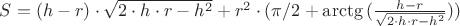 $S=(h-r)\cdot{\sqrt {2\cdot h\cdot r - h^2 }}+r^2 \cdot (\pi /2+\arctg{(\frac{h-r}{\sqrt {2\cdot h\cdot r - h^2 }})})$