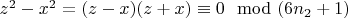 $z^2-x^2=(z-x)(z +x)\equiv 0\mod (6n_2 + 1)$