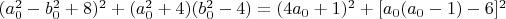$(a_0^2-b_0^2+8)^2+(a_0^2+4)(b_0^2-4)=(4a_0+1)^2+[a_0(a_0-1)-6]^2$