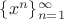 $\{x^n\}_{n=1}^\infty$
