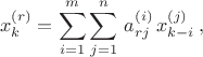 $$x_k^{(r)}=\sum_{i=1}^m \sum_{j=1}^n \, a_{rj}^{(i)} \, x_{k-i}^{(j)} \, ,$$