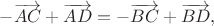 $-\overrightarrow{AC}+\overrightarrow{AD}=-\overrightarrow{BC}+\overrightarrow{BD},$