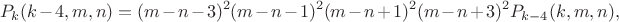 $$P_k(k-4,m,n)=(m-n-3)^2(m-n-1)^2(m-n+1)^2(m-n+3)^2P_{k-4}(k,m,n),$$