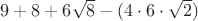 $9+8+6\sqrt{8}-(4\cdot6\cdot\sqrt{2})$