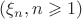 $(\xi_n, n\geqslant 1)$