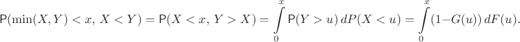 $$\mathsf P(\min(X,Y)<x,\, X<Y) = \mathsf P(X<x,\, Y>X) = \int\limits_0^x \mathsf P(Y>u)\,dP(X<u) = \int\limits_0^x (1-G(u))\,dF(u).$$