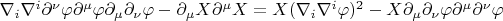 $\nabla_i\nabla^{i}\partial^{\nu}\varphi\partial^{\mu}\varphi\partial_\mu\partial_\nu\varphi-\partial_\mu X \partial^{\mu} X= X(\nabla_i\nabla^{i}\varphi)^2-X\partial_\mu\partial_\nu\varphi\partial^{\mu}\partial^{\nu}\varphi$