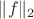 $\|f\|_2$
