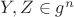 $Y,Z\in{g^n}$