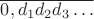 $\overline{0,d_1 d_2 d_3\dots}$