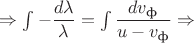 $\Rightarrow \int-\dfrac{d\lambda}{\lambda}=\int\dfrac{dv_\text{ф}}{u-v_\text{ф}}\Rightarrow$