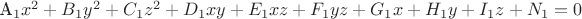 A_1x^2 + B_1y^2 + C_1z^2 + D_1xy + E_1xz + F_1yz + G_1x + H_1y + I_1z + N_1 = 0