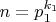 $n=p_{1}^{k_{1}}$