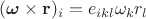 $(\boldsymbol{\omega} \times \mathbf{r})_i=e_{ikl}\omega_k r_l$