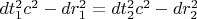 $dt_1^2 c^2 - dr_1^2= dt_2^2 c^2 - dr_2^2$